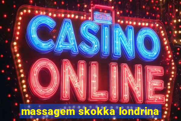 massagem skokka londrina